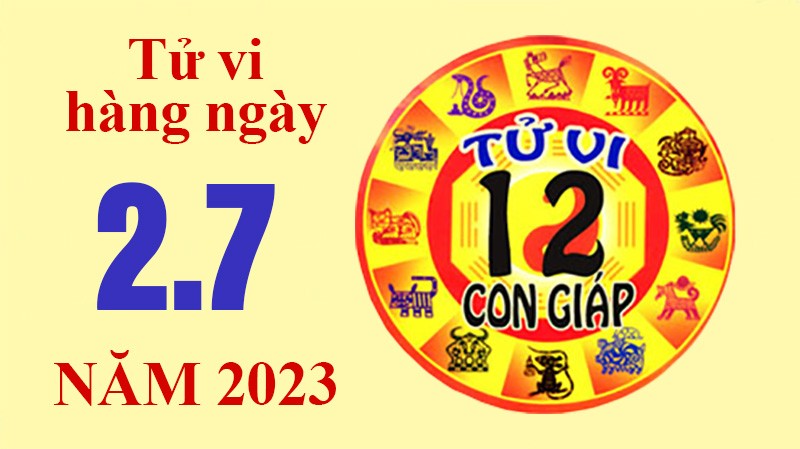 Tử vi hôm nay, xem tử vi 12 con giáp hôm nay ngày 2/7/2023: