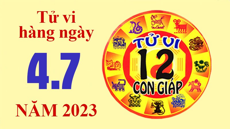 Tử vi hôm nay, xem tử vi 12 con giáp hôm nay ngày 4/7/2023: