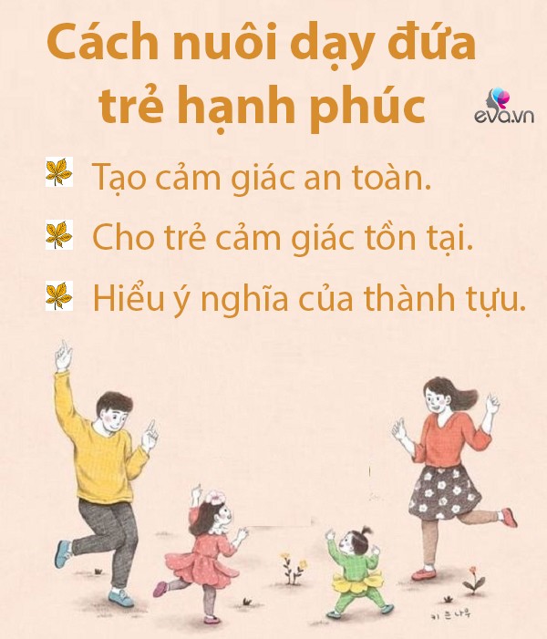 Nuôi dạy đứa trẻ hạnh phúc không khó, bố mẹ chỉ cần làm 3 điều trong chính gia đình mình - 2