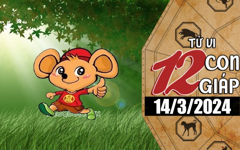 Tử vi hôm nay, xem tử vi 12 con giáp hôm nay ngày 14/3/2024: Tuổi Tý công việc nhiều may mắn Tử vi hôm nay, xem tử vi 12 con giáp hôm nay ngày 14/3/2024: Tuổi Tý công việc nhiều may mắn