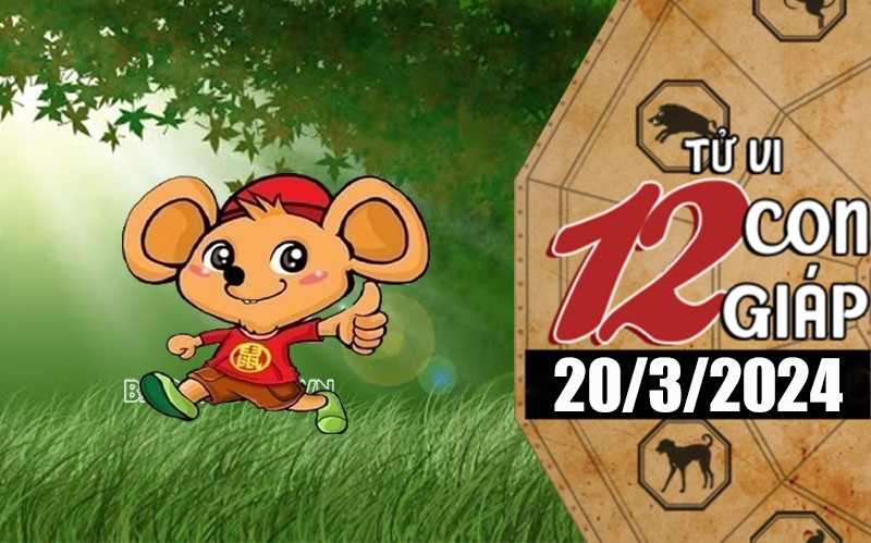 Tử vi hôm nay, xem tử vi 12 con giáp hôm nay ngày 20/3/2024: Tuổi Tý tình cảm bền chặt Tử vi hôm nay, xem tử vi 12 con giáp hôm nay ngày 20/3/2024: Tuổi Tý tình cảm bền chặt